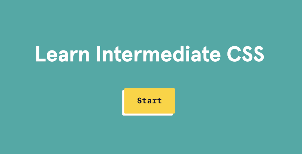 Codecademy - Learn Intermediate CSS
